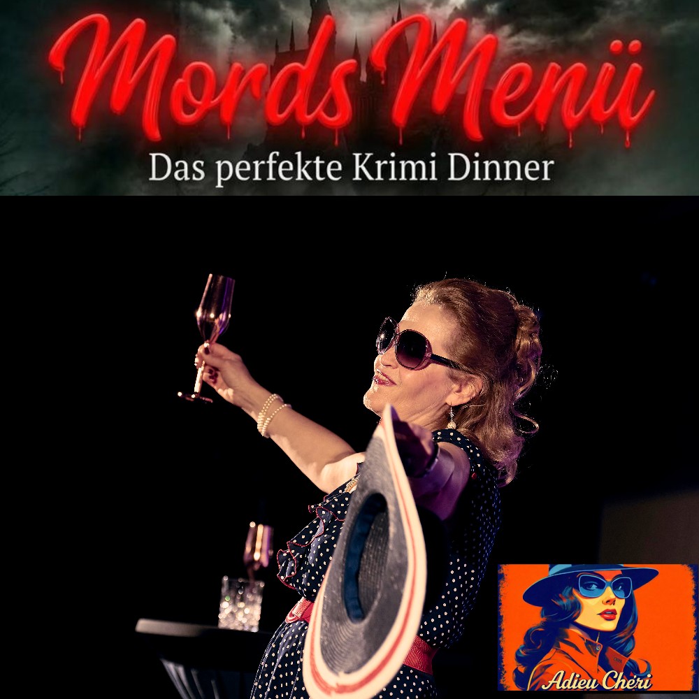 Mordsmenü – Das perfekte Krimi-Dinner: Adieu Chéri – Achern