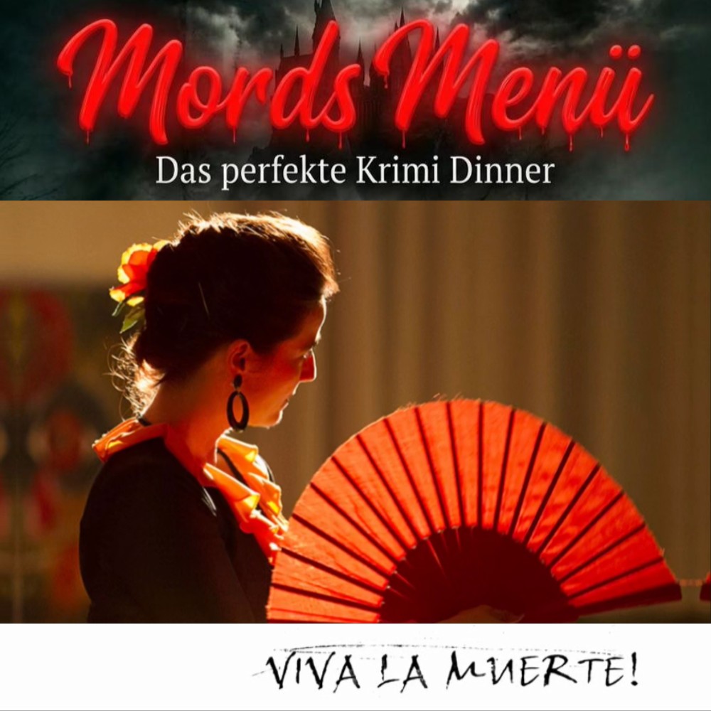 Mordsmenü – Das perfekte Krimi-Dinner: Viva la Muerte – Es lebe der Tod! – Ludwigsburg