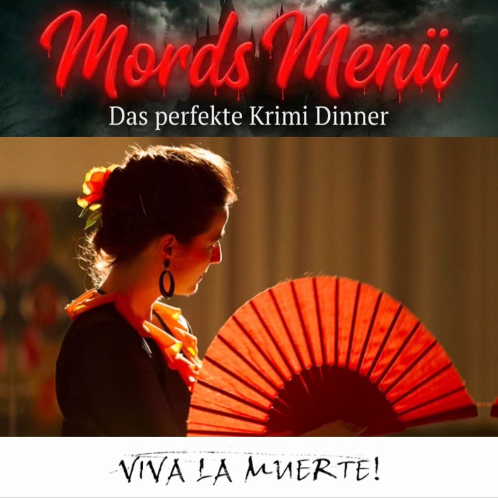 Mordsmenü – Das perfekte Krimi-Dinner: Viva La Muerte – Es lebe der Tod! – Simbach am Inn